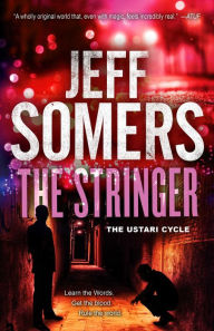 Title: The Stringer, Author: Jeff Somers