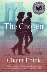 Title: The Chosen, Author: Chaim Potok