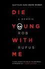 Die Young with Me