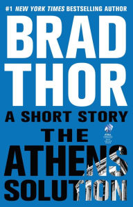 Title: The Athens Solution: A Short Story, Author: Brad Thor