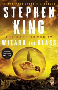 Wizard and Glass (Dark Tower Series #4)