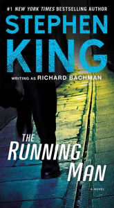 Title: The Running Man: A Novel, Author: Stephen King