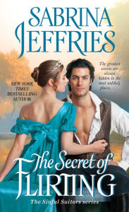 Title: The Secret of Flirting (Sinful Suitors Series #5), Author: Sabrina Jeffries