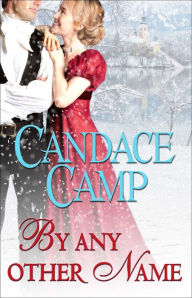 Title: By Any Other Name, Author: Candace Camp