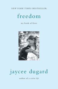 Title: Freedom: My Book of Firsts, Author: Jaycee Dugard
