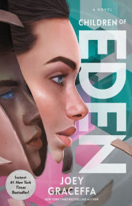 Title: Children of Eden (Children of Eden Series #1), Author: Joey Graceffa