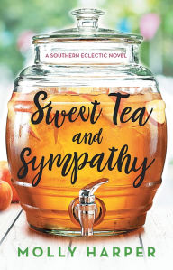 Title: Sweet Tea and Sympathy: A Book Club Recommendation!, Author: Molly Harper