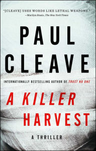 Title: A Killer Harvest: A Thriller, Author: Paul Cleave