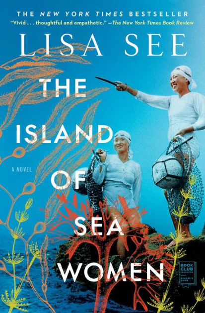 The Island of Sea Women: A Novel by Lisa See, Paperback