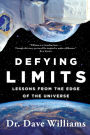 Defying Limits: Lessons from the Edge of the Universe