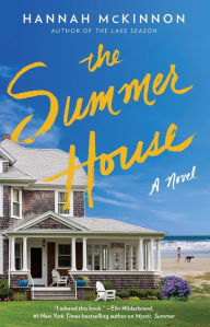 Title: The Summer House: A Novel, Author: Hannah McKinnon