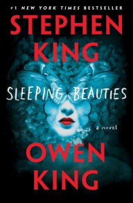 Title: Sleeping Beauties, Author: Stephen King