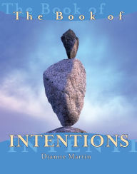 Title: The Book of Intentions, Author: Dianne Martin