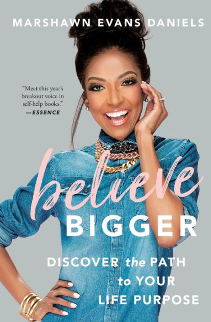 Believe Bigger: Discover the Path to Your Life Purpose|Paperback