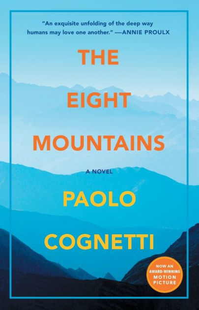 The Eight Mountains A Novel by Paolo Cognetti Paperback Barnes