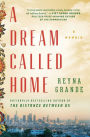 A Dream Called Home: A Memoir