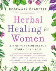 Title: Herbal Healing for Women, Author: Rosemary Gladstar
