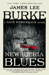 Free sales books download The New Iberia Blues: A Dave Robicheaux Novel English version by James Lee Burke
