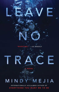 Title: Leave No Trace, Author: Mindy Mejia