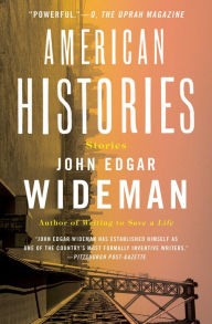 Title: American Histories, Author: John Edgar Wideman