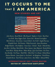 Title: It Occurs to Me That I Am America: New Stories and Art, Author: Jonathan Santlofer
