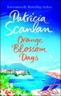 Orange Blossom Days: A Novel