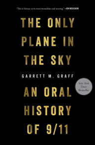 Free books on pdf to download The Only Plane in the Sky: An Oral History of 9/11 CHM FB2 PDF (English literature)