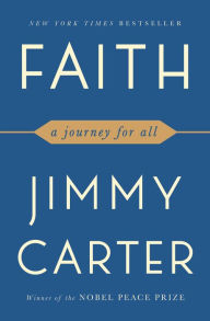 Title: Faith: A Journey for All, Author: Jimmy Carter
