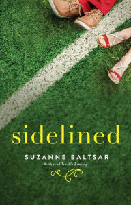 Free ebook download for kindle fire Sidelined by Suzanne Baltsar in English 9781501188343 PDB