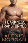 In Darkness Transformed