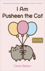 I Am Pusheen the Cat (B&N Exclusive Edition)