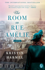 Title: The Room on Rue Amelie, Author: Kristin Harmel