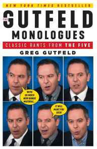 Title: The Gutfeld Monologues: Classic Rants from The Five, Author: Greg Gutfeld