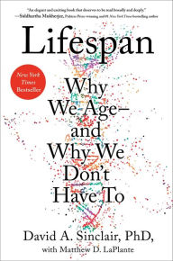 Epub ebooks for ipad download Lifespan: Why We Age-and Why We Don't Have To DJVU CHM by David A. Sinclair PhD, Matthew D. LaPlante 9781501191978 (English literature)