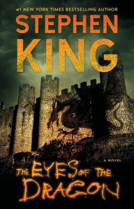 Title: The Eyes of the Dragon: A Novel, Author: Stephen King
