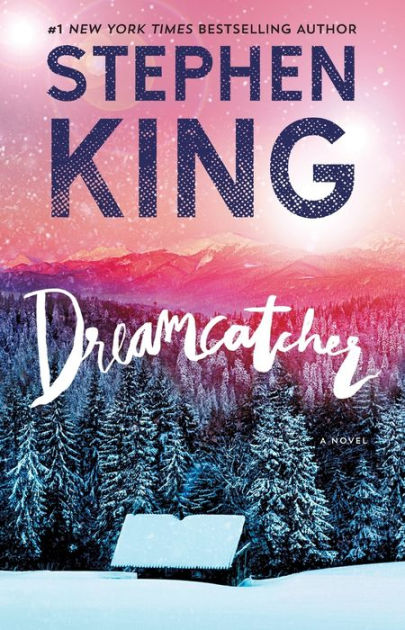 Dreamcatcher | Stephen King | استیون کینگ | شکارچی رویا 