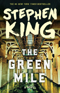 The Green Mile: The Complete Serial Novel