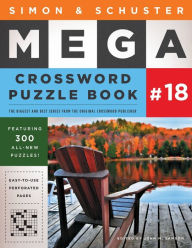 Title: Simon & Schuster Mega Crossword Puzzle Book #18, Author: John M. Samson