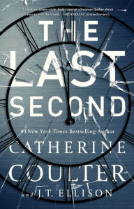 Title: The Last Second (A Brit in the FBI Series #6), Author: Catherine Coulter