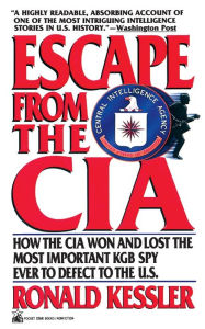 Title: Escape from the CIA, Author: Ronald Kessler
