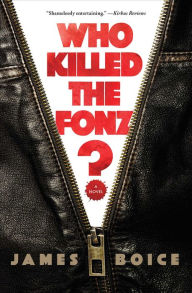 Title: Who Killed the Fonz?, Author: James Boice