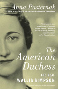 Title: The American Duchess: The Real Wallis Simpson, Author: Anna Pasternak
