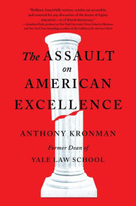 Free ebook downloads for blackberry The Assault on American Excellence 9781501199516 by Anthony T. Kronman English version