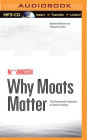 Why Moats Matter: The Morningstar Approach to Stock Investing