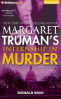 Margaret Truman's Internship in Murder (Capital Crimes Series #28)