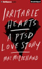 Irritable Hearts: A PTSD Love Story
