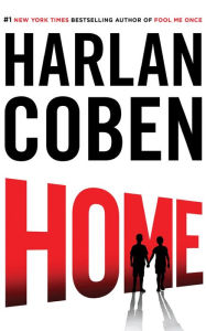 Title: Home (Myron Bolitar Series #11), Author: Harlan Coben