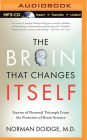 Brain That Changes Itself, The: Stories of Personal Triumph from the Frontiers of Brain Science