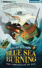 Blue Sea Burning (The Chronicles of Egg Series #3)