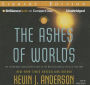 The Ashes of Worlds